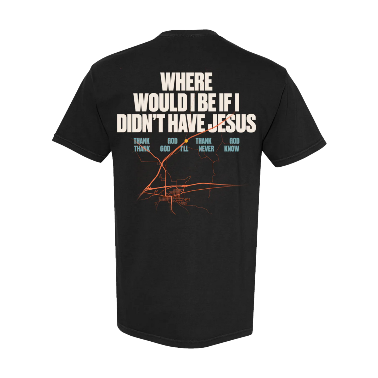 Where Would I Be Map Tee